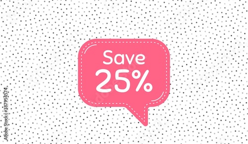 Save 25% off. Pink speech bubble on polka dot pattern. Sale Discount offer price sign. Special offer symbol. Thought speech balloon on polka dot background. Discount chat think thought bubble. Vector