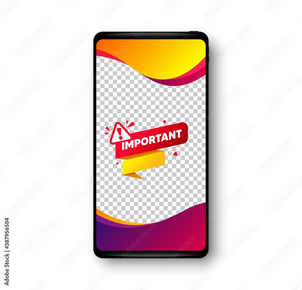 Important paper banner. Phone mockup vector banner. Attention message tag. Warning exclamation mark icon. Social story post template. Important banner badge. Cell phone frame. Vector Important paper banner. Phone mockup vector banner. Attention message tag. Warning exclamation mark icon. Social story post template. Important banner badge. Cell phone frame. Vector