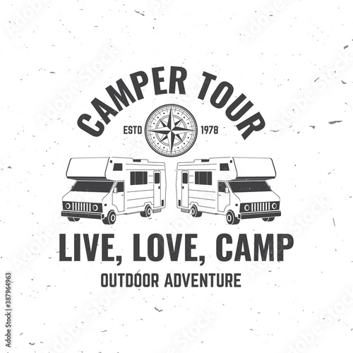 Camper tour. Live, love, camp. Camping quote. Vector illustration. Concept for shirt or logo, print, stamp or tee. Vintage typography design with 3d camper van, wind rose silhouette.