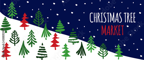 Christmas background with fir trees and snow. Market for Christmas trees horizontal banner. Vector illustration.