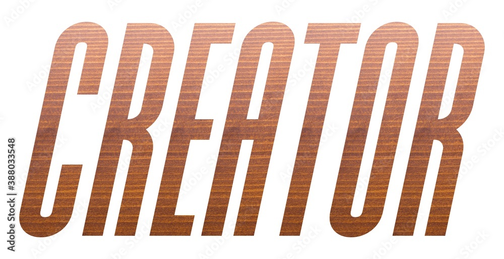 Fotografie CREATOR with brown wooden texture on white background.