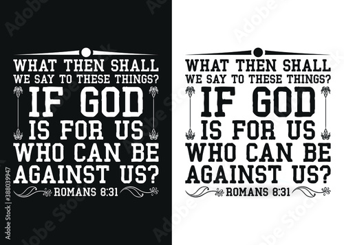 What then shall we say to these things if God is with us who can be against us -Christian cross with Bible verse, Christian Runner Bible Verse Women's t-shirt Design, Bible quote