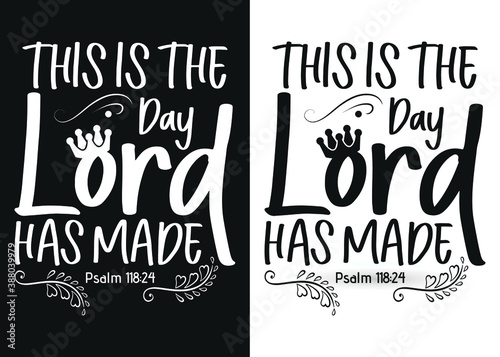 This is the day lord has made-Christian cross with Bible verse, Christian Runner Bible Verse Women's t-shirt Design, Bible quote, Inspirational Motivational Quote