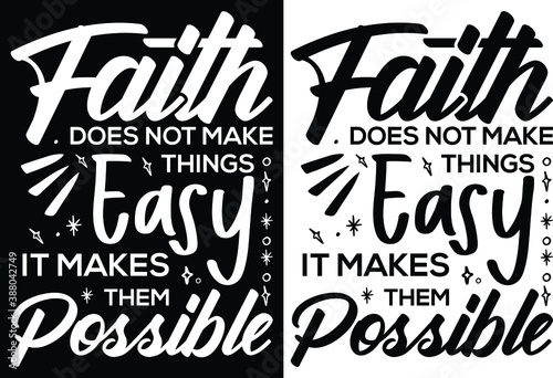 Faith does not make things easy it makes them possible -Christian cross with Bible verse, Christian Runner Bible Verse Women's t-shirt Design, Bible quote, Inspirational Motivational Quote