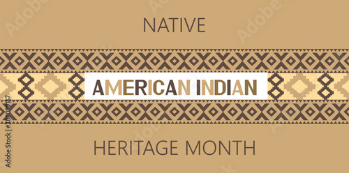 Native American Indian Heritage Month concept vector. Event is celebrated in November in USA. Traditional ornament of Indians of North America is shown