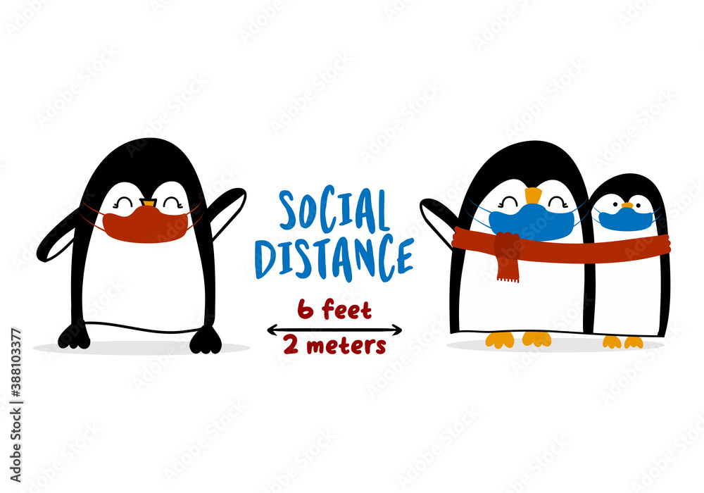 Fototapeta premium Social Distancing 6 feet away with three Penguins - Awareness lettering phrase. Stop Covid-19 poster with text for self quarantine times. Hand letter script motivation sign catch word art design.