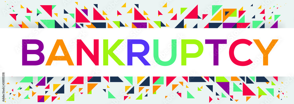 creative colorful (bankruptcy) text design ,written in English language, vector illustration.

