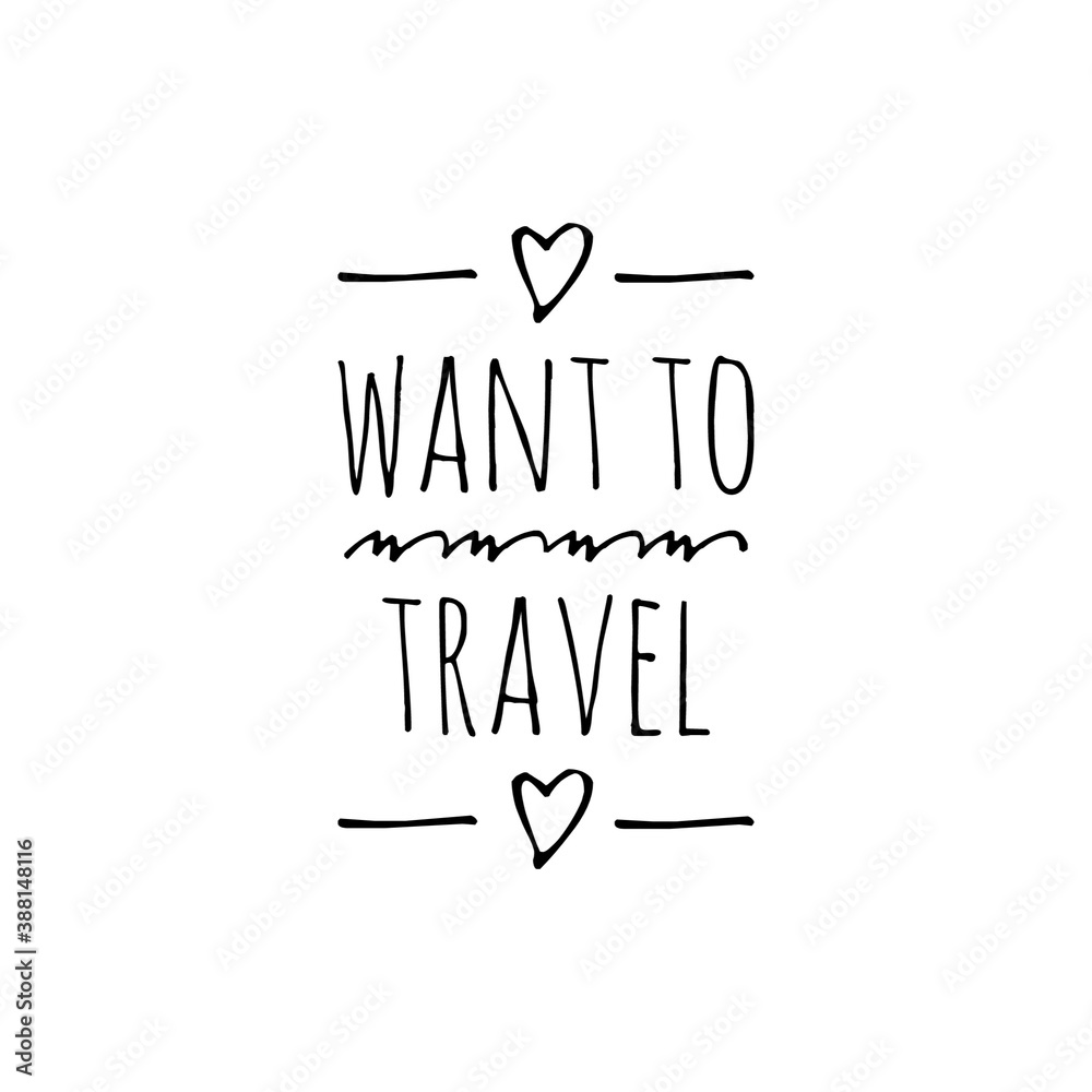 Travel Quote Word Illustration for Advertising / To print / For Design Development / Travel Agency Graphic Campaign / For Web Design / Lettering / Sign