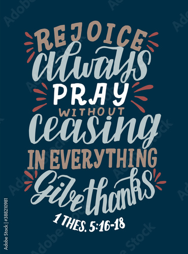 Hand lettering with Bible verse Rejoice always, Pray without ceasing, in everything give thanks.