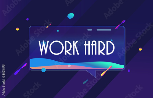 WORK HARD in design banner. vector template for web, print, presentation . Simple banner with minimal phrase. Trendy flat geometric print. Creative vector stock decoration.