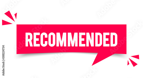 Vector Illustration Modern Red Recommended Speech Bubble Sign.