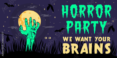 Horror party zombie poster banner ticket. Brains, hand and moon