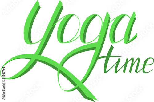 Vector illustration.Lettering. Yoga time.