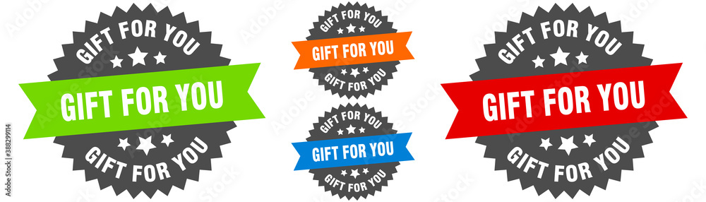 gift for you sign. round ribbon label set. Seal gift for you sign. round ribbon label set. Seal