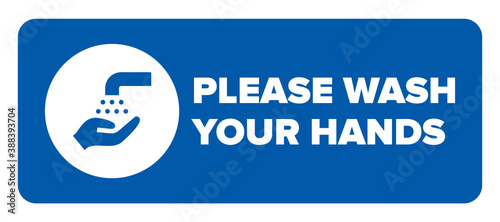 Wash Hands Sign with Hand Washing Icon. Please Wash Your Hands Covid-19 Coronavirus Prevention Toilet Sign