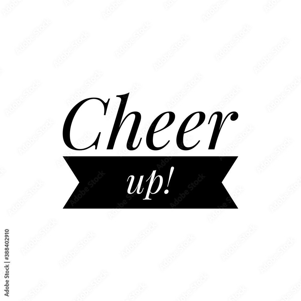 ''Cheer up!'' / Cheer Word Illustration / Lettering / Sign ''Cheer up!'' / Cheer Word Illustration / Lettering / Sign