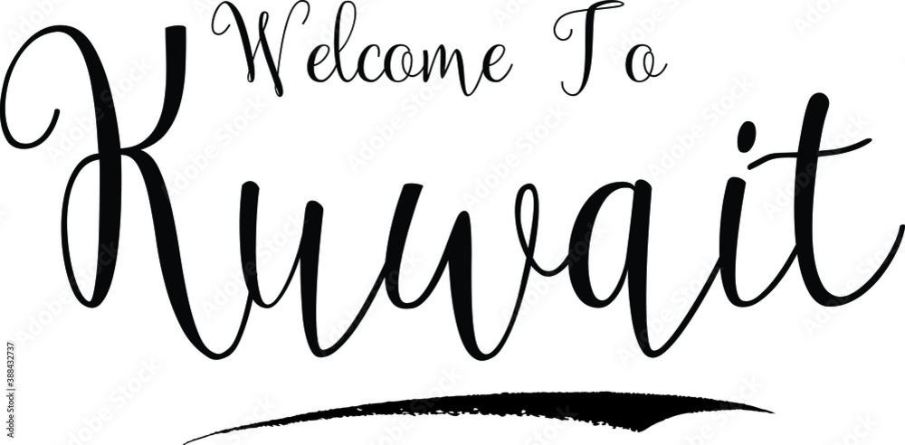 Welcome To Kuwait Country Name Calligraphy Text Black Color Text On White Background Welcome To Kuwait Country Name Calligraphy Text Black Color Text On White Background