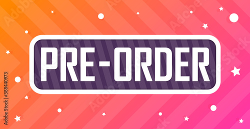 Pre-Order Sale banner design template, discount tag, vector illustration