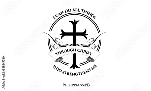 I can do all things through Christ, Christian Faith, Typography for print or use as poster, card, flyer or T Shirt