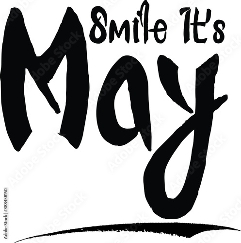 Smile It's May Typography Text on White Background