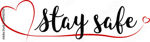 Lettering Stay safe with red heart