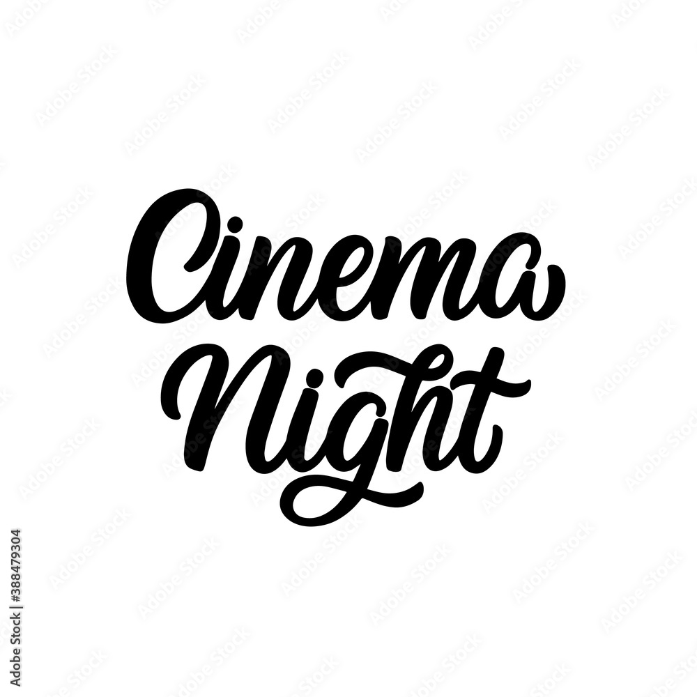 Hand lettered quote. The inscription: cinema night.Perfect design for greeting cards, posters, T-shirts, banners, print invitations.
