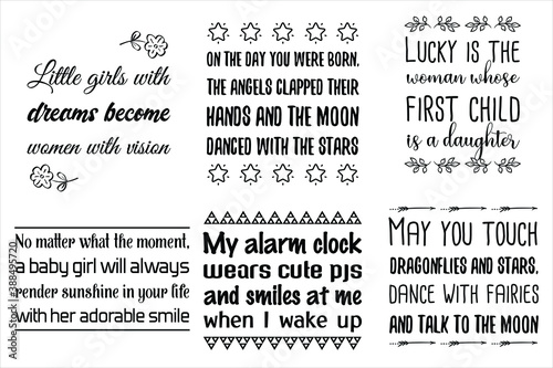 Set of Calligraphy sayings for print. Vector Quotes about Baby girl daughter, child, kids and parents