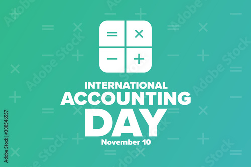 International Accounting Day. November 10. Holiday concept. Template for background, banner, card, poster with text inscription. Vector EPS10 illustration.