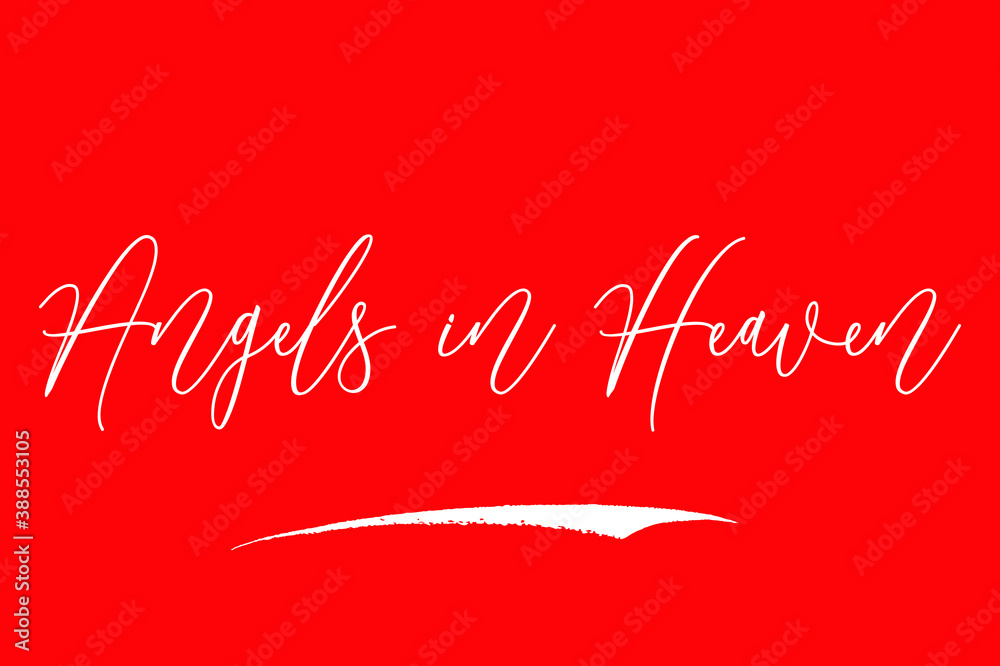 Angels in Heaven Cursive Typography White Color Text On Red Background