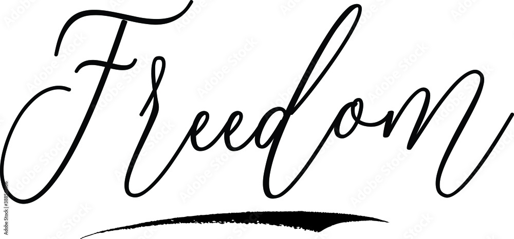 Obraz premium Freedom Calligraphy Black Color Text On White Background