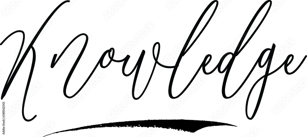 Fototapeta premium Knowledge Calligraphy Black Color Text On White Background