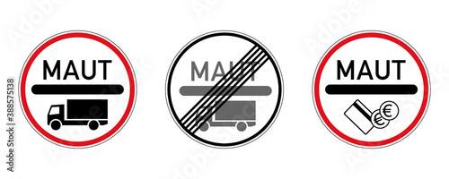 Toll road and end of toll road for heavy lorries. Vector illustration of red circular traffic signs with information about tollway. Road signs used in Germany. MAUT symbol isolated on white background