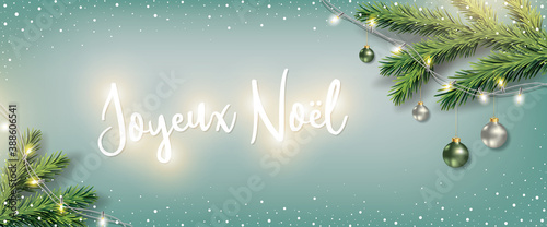 Joyeux Noel. French Merry Christmas Banner with Fir tree, Xmas Balls bubbles and Holiday Lights garland and Greeting Christmas Lettering vector design