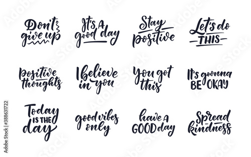 Set with Positive lettering slogans in modern style. Elements for posters, prints and fashion design. Hand drawn calligraphy quotes. Vector illustration.