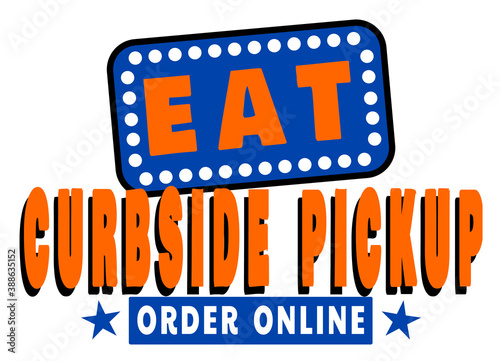 Retro vintage neon eat and curbside pickup sign