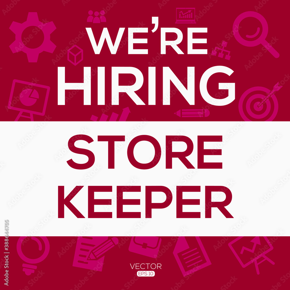 creative text Design (we are hiring Store Keeper),written in English language, vector illustration.