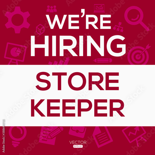 creative text Design  we are hiring Store Keeper  written in English language  vector illustration.