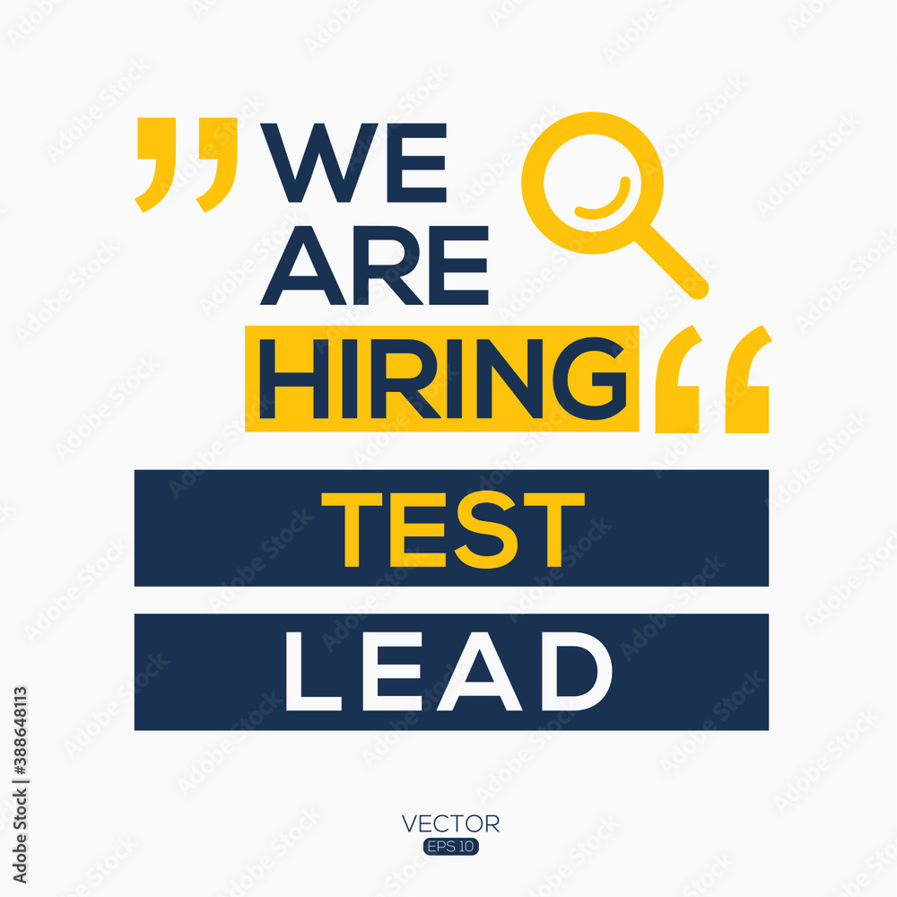creative text Design (we are hiring Test Lead),written in English language, vector illustration.