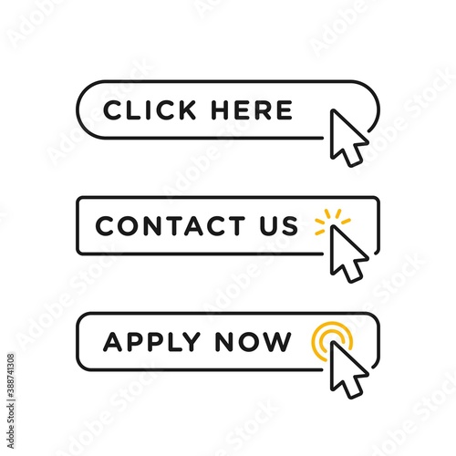 Click here, contact us and apply now blank button in line style design with various arrow pointer cursor