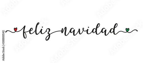 Hand sketched FELIZ NAVIDAD quote in Spanish as banner. Translated Merry Christmas. Lettering for poster, label, sticker, flyer, header, card, advertisement, announcement..