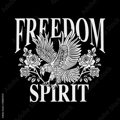 B&W Eagle with Roses and Freedom Spirit Slogan Vector Artwork on Black Background for Apparel  and Other Uses