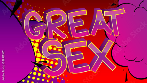 Great Sex Comic book style cartoon words on abstract colorful comics background.