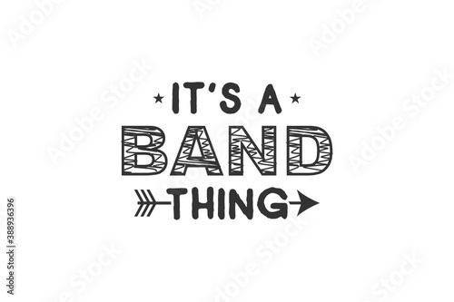 It's Band Thing, Marching Band, Band Family SVG, Color Guard Mom, It's A Band Thing, Cut file, for silhouette, Design space, vinyl cut files
