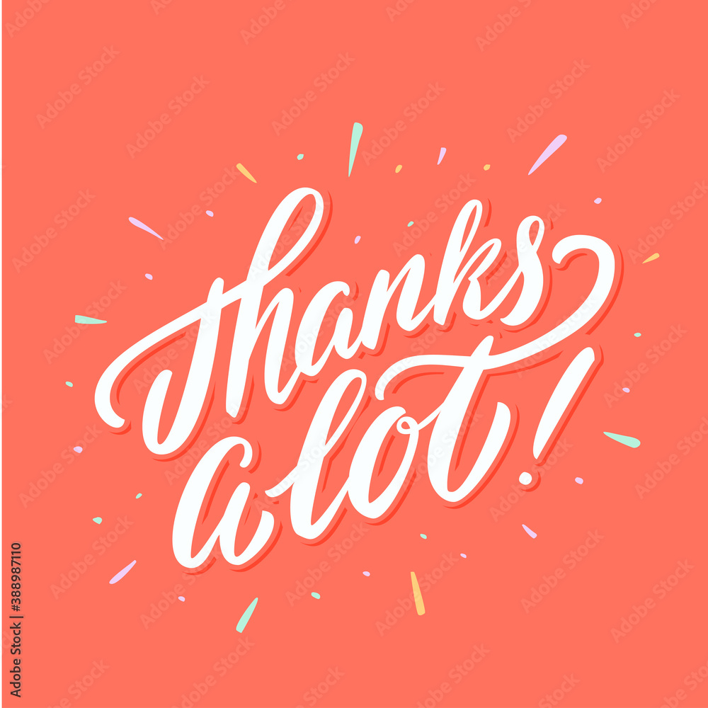 Thanks a lot. Thank you vector lettering card. Thanks a lot. Thank you vector lettering card.