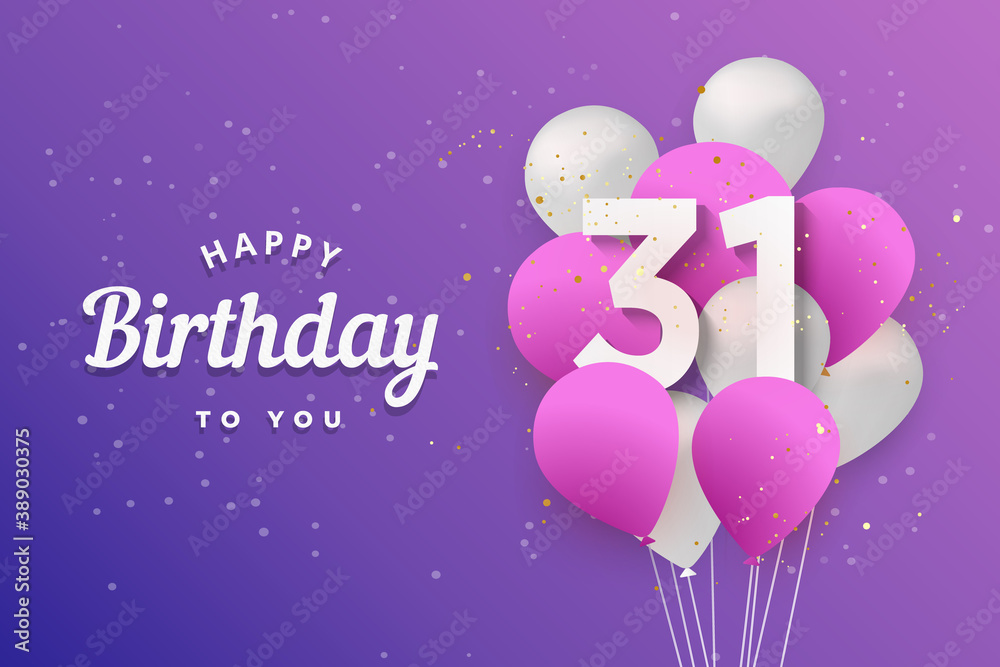 Happy 31th birthday balloons greeting card background. 31 years anniversary. 31th celebrating with confetti. Vector stock Happy 31th birthday balloons greeting card background. 31 years anniversary. 31th celebrating with confetti. Vector stock