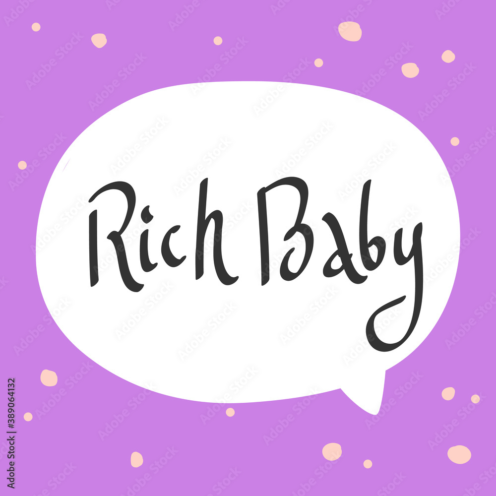 Rich Baby. Cartoon illustration Fashion phrase. Cute Trendy Style design font. Vintage vector hand drawn illustration. Vector logo icon.