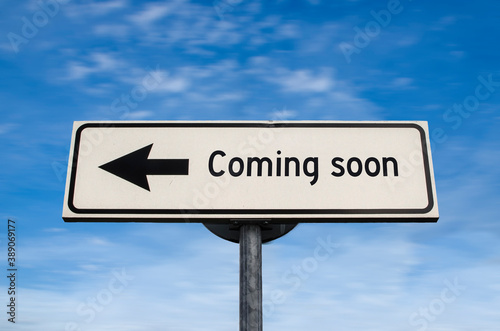 Coming soon road sign, arrow on blue sky background. One way blank road sign. Arrow on a pole pointing in one direction.