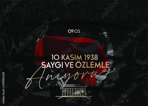vector illustration. 10 kasim commemorative date November 10 death day Mustafa Kemal Ataturk , first president of Turkish Republic. translation Turkish. November 10, respect and remember.