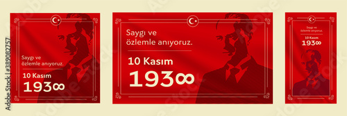 November 10 - Ataturk's Death Anniversary. National day of memory in Turkey. Translate: 10 Kasim Ataturk'u anma gunu ve Ataturk haftasi