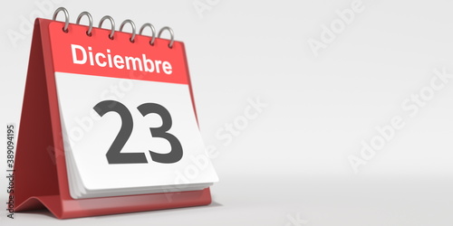 December 23 date written in Spanish on the flip calendar, 3d rendering